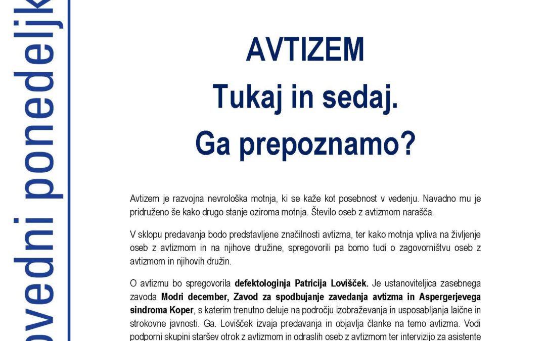 Radovedni ponedeljek: Avtizem, tukaj in sedaj. Ga prepoznamo?